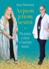 Nejsem jenom sestra: Má práce a život v Saúdské Arábii