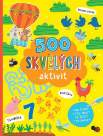 500 skvělých aktivit pro kluky i pro holky do školy i do školky
