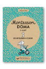 Montessori doma 3-6 let: Od myšlenek k činům