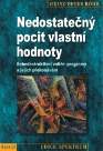 Nedostatečný pocit vlastní hodnoty - Sebedestruktivní vnitřní programy a jejich překonáván