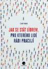 Jak se stát lídrem, pro kterého lidé rádi pracují