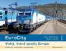 EuroCity - Vlaky, které spojily Evropu
