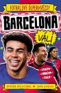 Fotbalové superhvězdy Barcelona FC - Fakta, příběhy, čísla