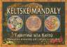 Keltské mandaly - Tajemná síla Keltů