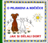 O pejskovi a kočičce - Jak si dělali dort