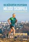 155 běžeckých vychytávek Miloše Škorpila