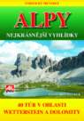 ALPY- nejkrásnější vyhlídky - 40 túr v o