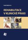 Rehabilitace v klinické praxi