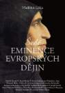 Šedé eminence evropských dějin