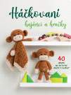 Háčkovaní hajánci a hračky - 40 návodů na roztomilé hračky a hajánky