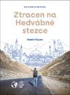 Ztracen na Hedvábné stezce - Sám na cestě z Evropy do Číny
