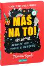 MÁŠ NA TO! – Motivační zápisník pro kluky a holky
