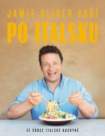 Jamie Oliver vaří po italsku - Ze srdce italské kuchyně