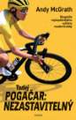 Tadej Pogačar: Nezastavitelný
