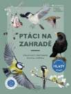 Ptáci na zahradě - Praktický průvodce ptačím světem