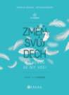 Změň svůj dech a začnou se dít věci