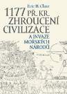 1177 př. Kr. Zhroucení civilizace a invaze mořských národů