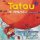 Tatou le matou 1 CD Audio éleve Tatou le matou 1 CD Audio éleve