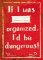 Sešit - If I was organized, I'd be dangerous!