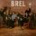 Brel - Ces Gens-la - CD Brel - Ces Gens-la - CD