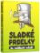 Sladké prdelky