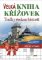 Velká kniha křížovek - Toulky českou historií Velká kniha křížovek - Toulky českou historií