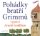 CD Pohádky bratří Grimmů vypráví Arnošt Goldflam (audiokniha pro děti) CD Pohádky bratří Grimmů vypráví Arnošt Goldflam (audiokniha pro děti)