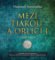 CD Mezi tiárou a orlicí I- CD Mezi tiárou a orlicí I-