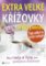 Extra velké křížovky plus rady a tipy pro spokojenou domácnost