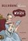 Bulvární historie: Kvízy Bulvární historie: Kvízy