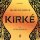 Kirké - CDmp3 (Čte Petra Špalková) Kirké - CDmp3 (Čte Petra Špalková)