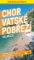 Chorvatské pobřeží - Dalmacie / průvodce Chorvatské pobřeží - Dalmacie / průvodce