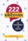 222 křížovek - 66 osmisměrek, 33 rébusů 222 křížovek - 66 osmisměrek, 33 rébusů