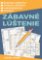 Zábavné lúštenie Zábavné lúštenie