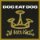 LP Dog Eat Dog - All Boro Kings