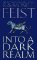 Into a Dark Realm (Darkwar 2) Into a Dark Realm (Darkwar 2)