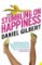 Stumbling on Happiness Stumbling on Happiness