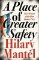 A Place of Greater Safety A Place of Greater Safety