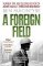 A Foreign Field A Foreign Field