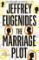 The Marriage Plot The Marriage Plot