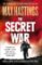 The Secret War The Secret War