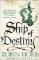 Ship of Destiny Ship of Destiny
