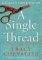 A Single Thread A Single Thread