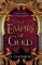 The Empire of Gold The Empire of Gold