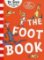 The Foot Book The Foot Book