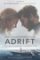 Adrift (Movie Tie In) Adrift (Movie Tie In)
