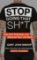 Stop Doing That Sh*t Stop Doing That Sh*t