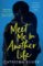 Meet Me in Another Life Meet Me in Another Life