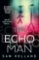 Echo Man Echo Man