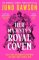 Her Majesty´s Royal Coven